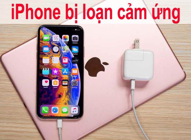 Làm sao để khắc phục loạn cảm ứng iphone?