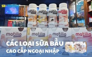 Các loại sữa bầu cao cấp ngoại nhập được tin dùng tại Việt Nam - SỮA BẦU MATILIA THƯƠNG HIỆU PHÁP