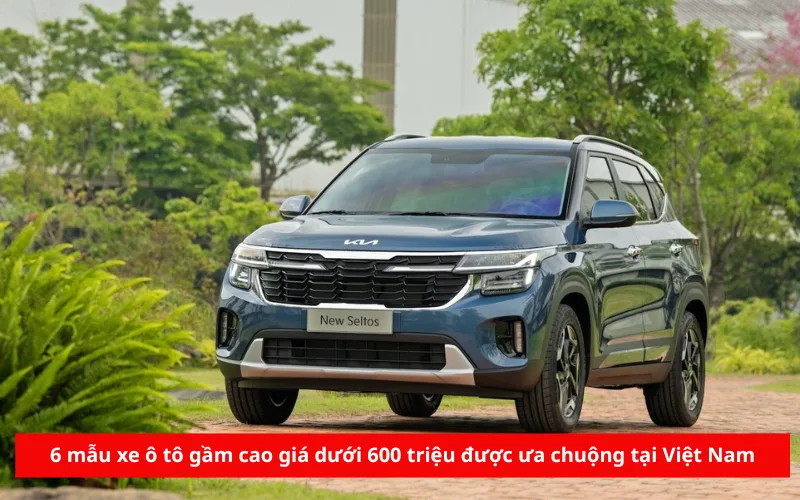 6-mau-xe-o-to-gam-cao-gia-duoi-600-trieu-duoc-ua-chuong-tai-viet-nam-png-1 6 mẫu xe ô tô gầm cao giá dưới 600 triệu được ưa chuộng tại Việt Nam